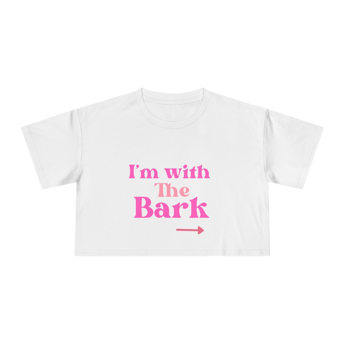 Playful Women's Crop Tee - "I'm with The Bark" - Pet Lover's Gift, Casual Wear, Dog Mom Tee, Funny Graphic Shirt, Birthday Present