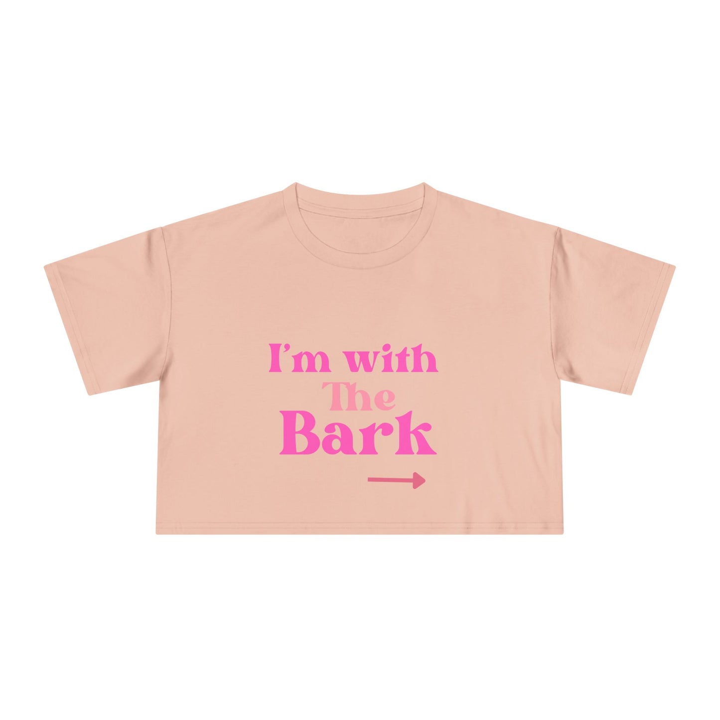 Playful Women's Crop Tee - "I'm with The Bark" - Pet Lover's Gift, Casual Wear, Dog Mom Tee, Funny Graphic Shirt, Birthday Present